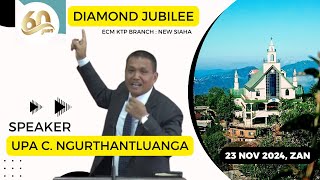 Sermon  Upa C Ngurthantluanga  ECM KTP New Siaha Diamond Jubilee Celebration [upl. by Lamraj]