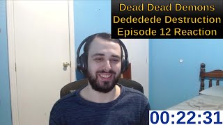 Dead Dead Demons Dededede Destruction Episode 12 Reaction [upl. by Robena]