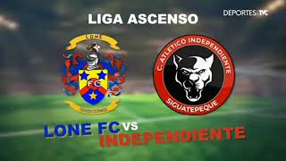 Lone FC vs Independiente 2022 Deportes TVC [upl. by Rasaec]