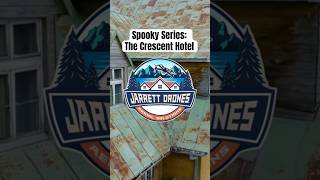 The Crescent Hotel eurekasprings arkansas freakyfriday hauntedhotel ghoststories spooky drone [upl. by Owades]