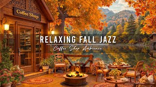 Relaxing Jazz Instrumental Music at Fall Coffee Shop Ambience 🍂 Warm Morning Jazz Music for Studying [upl. by Orecul]