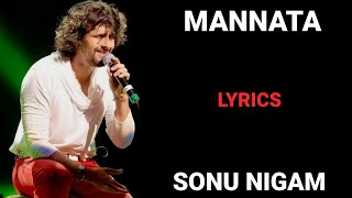 LYRICS  MANNATA VE  SONU NIGAM KAVITA KRISHNAMURTHY  SAJID  WAJID  HEROES [upl. by Hubbard]