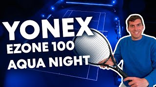 RECENSIONE YONEX EZONE 100 ACQUA NIGHT  Sempre al top [upl. by Meehyrb]