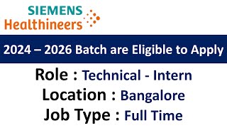 Siemens Healthineers Hiring Technical  Intern I 2024 – 2026 I Batch are Eligible to Apply [upl. by Anilemrac477]