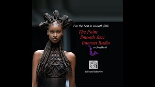 The Point Smooth Jazz Internet Radio 010324 [upl. by Averi814]