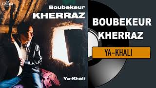 Boubekeur Kherraz  Asber [upl. by Atrim]