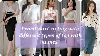 How to pair a pencil skirt with different types of top with name pencil skirt styling spoanratlhia [upl. by Brittani]