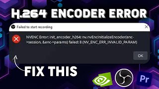 H264 Encoder Error Obs Fix  NVENC Error initencoderh264 Fix [upl. by Anipsed]