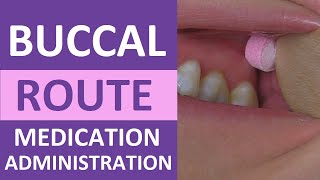 Buccal Medication Administration Route Nursing Skill [upl. by Allevon954]