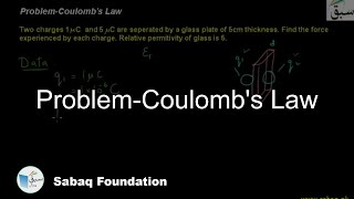 ProblemCoulombs Law Physics Lecture  Sabaqpk [upl. by Lerrehs]