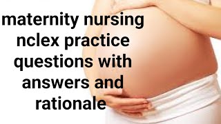 maternity nursing nclexrn practice questions and answers with rationalenclexyoutubevideo [upl. by Ennis]