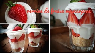 🍓Verrine de Fraise Mascarpone et Fromage blanc Recette très Facile et Rapide à faire [upl. by Nahsyar]