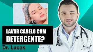 Detergente no Cabelo Funciona  Dr Lucas Fustinoni [upl. by Lundberg155]