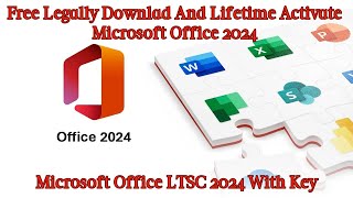 Download and Install Office 2024 Free  Microsoft Office Genuine Version  Office LTSC 2024 [upl. by Decrem906]