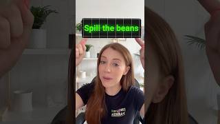 🫘 Spill the beans 🇬🇧 learnenglish english englishspeaking englishteacher [upl. by Doyle835]