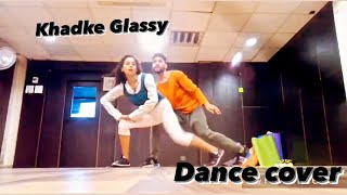 Khadke glassy song  DANCE COVER  Kanishka [upl. by Daggna]