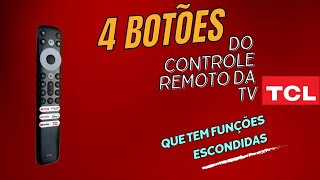 4 botões do controle remoto da TV TCL que tem funções escondidas [upl. by Ottillia]