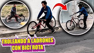 TROLEANDO A LADRONES CON UNA BICI ROTA  Los atrapamos 🤯 [upl. by Dody602]