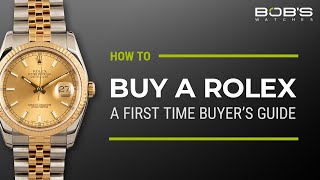 How To Buy a Rolex A First Time Buyers Guide  What You Need To Know  Bobs Watches [upl. by Maillw]