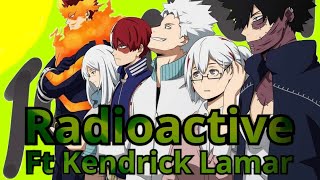 MHA  todoroki family AMV radioactive FT Kendrick Lamar imagine dragons [upl. by Moreen795]