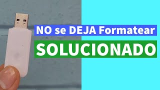 Memoria USB NO se DEJA Formatear SOLUCIONADO [upl. by Ormond]