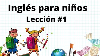 👦🏻 👧🏻Inglés para niños Lección 1 Presentación y saludo [upl. by Attehcnoc]