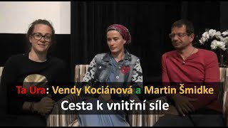 Ta Ura Vendula Kociánová a Martin Šmidke  Cesta k vnitřní síle [upl. by Nodlew708]