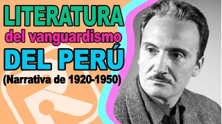 LITERATURA PERUANA DEL VANGUARDISMO  Narrativa entre 1920 a 1950 Indigenismo Peruano [upl. by Davon]