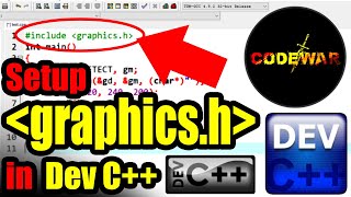 How to setup graphicsh in Dev C  CodeWar [upl. by Nabala709]