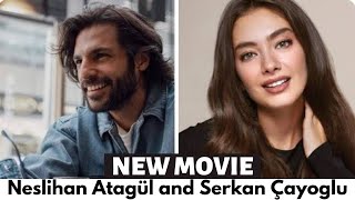 Neslihan Atagül and Serkan Çayoğlu in new movie [upl. by Etnoval]