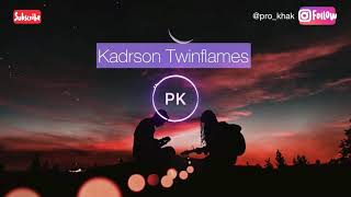 Kadrsontwinflames lyrics [upl. by Ddene]