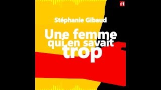 Stéphanie Gibaud une femme qui en savait trop [upl. by Eenaffit146]