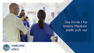 Die Klinik I für Innere Medizin Onkologie stellt sich vor  Uniklinik Köln [upl. by Justinn356]