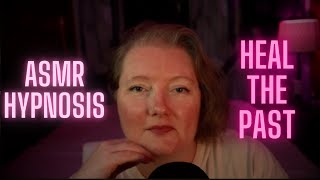 Heal Like a Hypnotherapist  ASMR Hypnosis Session  Heal Past Trauma [upl. by Nwahsiek706]