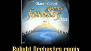 quotGimme fantasyquotGIANNI COLETTI Relight Orchestra remix 2011 [upl. by Faludi601]