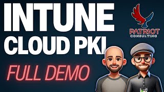 Intune Cloud PKI Tutorial  Automate Your Certificate Lifecycle Management [upl. by Kerianne]