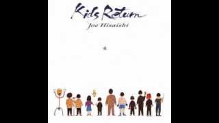 Kids Return  Joe Hisaishi Kids Return Soundtrack [upl. by Pax]