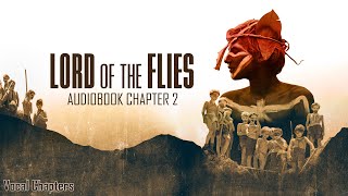 Lord of the Flies Audiobook  Chapter 2  William Golding [upl. by Suollecram]