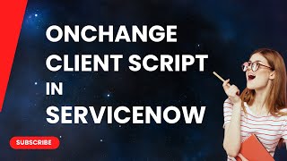 OnChange Client Script In ServiceNow [upl. by Bultman]