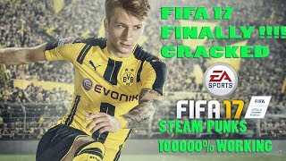 FIFA 17 STEAM PUNKS CRACK AND UPDATE 100 WORKING [upl. by Queri898]