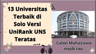 Universitas Terbaik di Solo Versi UniRank 2024 UNS Teratas calon mahasiswa wajib tau [upl. by Pasia]