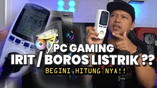 Cara Menghitung biaya Listrik PC gaming [upl. by Flodur]