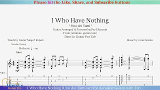 I Who Have Nothing Uno dei Tanti arr for Acoustic Guitar with Tab [upl. by Derfliw]