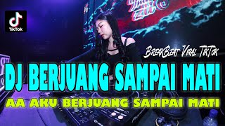 DJ TERBARU  AKU BERJUANG SAMPAI MATI [upl. by Nurse550]