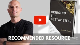 Bridging The Testaments  Recommended Resource [upl. by Etrem573]