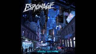 Espionage  Digital Dystopia 2018 [upl. by Reviere]