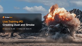 EmberGen 075 Live Training 2 Creating Dust and Smoke [upl. by Judon995]