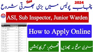 How to Apply Online Punjab Police Jobs ASI Sub Inspector Junior Warden  Registration Online 2024 [upl. by Eneres]