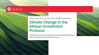 Climate Change in the African Investment Protocol [upl. by Millda]