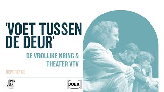 Voet tussen de deur van De Vrolijke Kring en Theater VTV [upl. by Haimes]